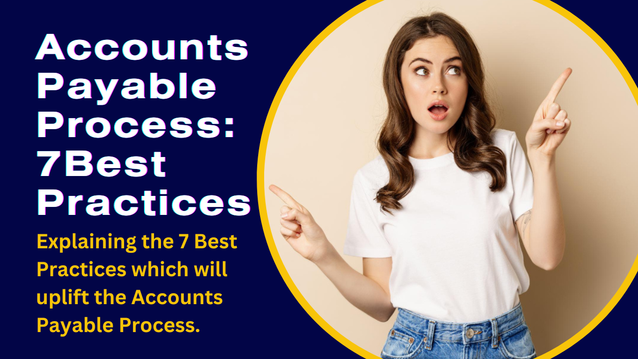 Accounts Payable Process: 7 Best Practices